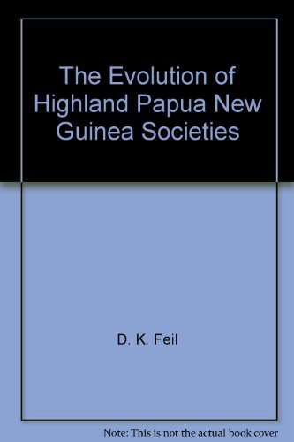 The Evolution of Highland Papua New Guinea Societies