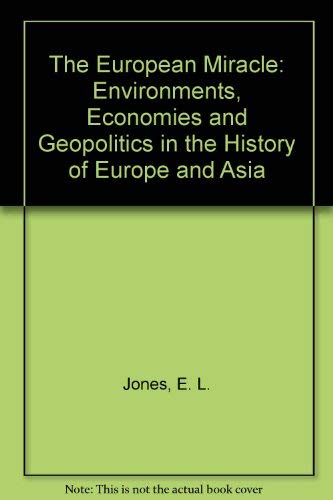 9780521334495: The European Miracle: Environments, Economies and Geopolitics in the History of Europe and Asia