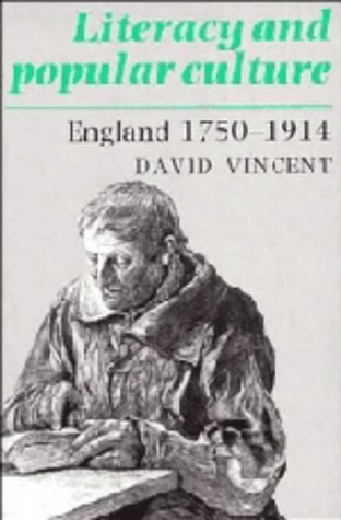 Literacy and Popular Culture: England 1750â€“1914 (Cambridge Studies in Oral and Literate Culture, Series Number 19) (9780521334662) by Vincent, David