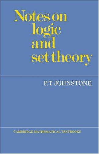 Notes on Logic and Set Theory (9780521335027) by Johnstone, P. T.