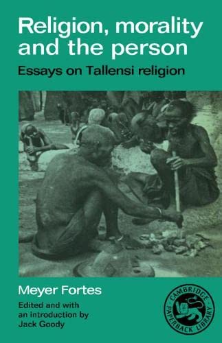 9780521335058: Religion, Morality and the Person: Essays on Tallensi Religion (Essays in Social Anthropology)