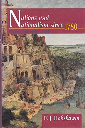 Stock image for Nations and Nationalism since 1780 : Programme, Myth, Reality for sale by Better World Books: West