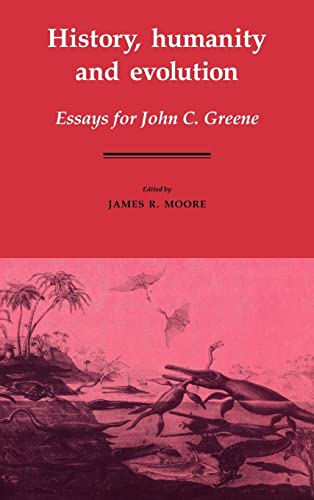 9780521335119: History, Humanity and Evolution Hardback: Essays for John C. Greene: 0