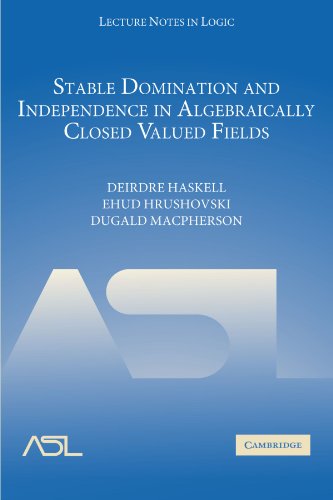 9780521335157: Stable Domination and Independence in Algebraically Closed Valued Fields (Lecture Notes in Logic, Series Number 30)