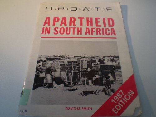 Apartheid in South Africa (Update) (9780521335577) by Smith, David M.