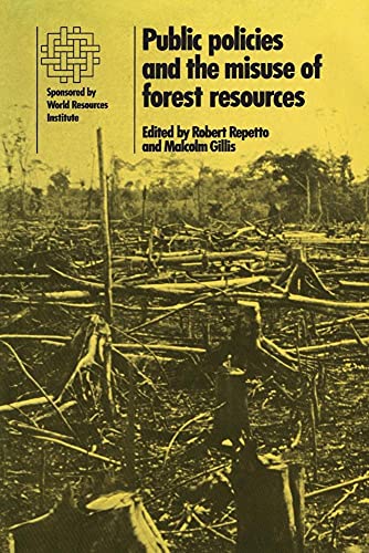 9780521335744: Public Policies and the Misuse of Forest Resources