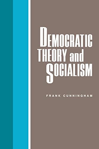 Beispielbild fr Democratic Theory and Socialism zum Verkauf von Better World Books