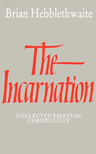 Beispielbild fr The Incarnation: Collected Essays in Christology zum Verkauf von SecondSale