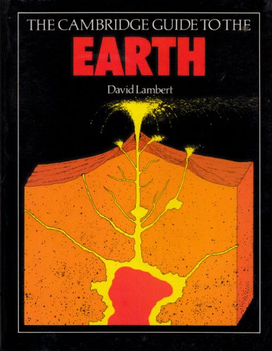 The Cambridge Guide to the Earth (9780521336437) by Lambert, David