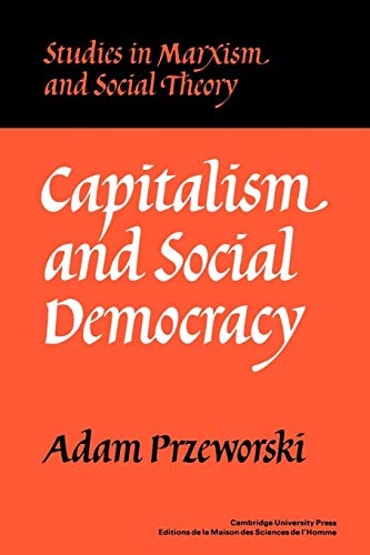 Imagen de archivo de Capitalism and Social Democracy a la venta por Better World Books