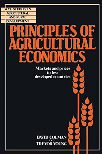 Imagen de archivo de Principles of Agricultural Economics : Markets and Prices in Less Developed Countries a la venta por Better World Books