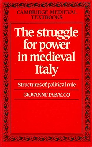 Beispielbild fr The Struggle for Power in Medieval Italy: Structures of Political Rule (Cambridge Medieval Textbooks) zum Verkauf von HALCYON BOOKS