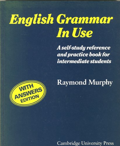 9780521336833: English Grammar in Use: A Self-study reference and practice book for intermediate students (Without Answers Edition)