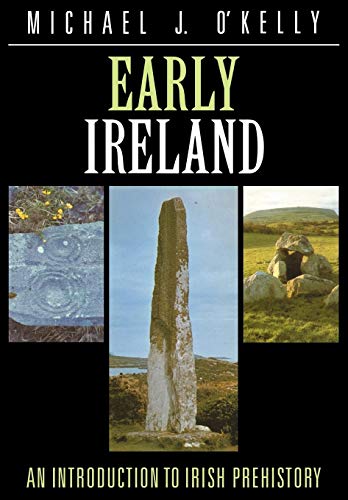 Beispielbild fr Early Ireland:O'Kelly: An Introduction to Irish Prehistory zum Verkauf von WorldofBooks