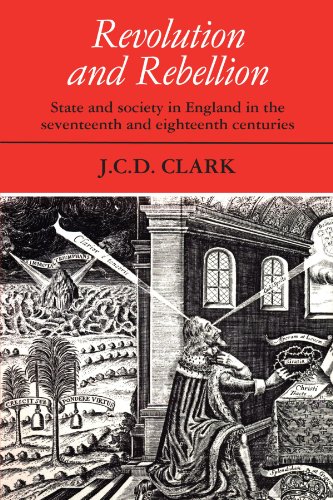 Beispielbild fr Revolution and Rebellion: State and Society in England in the Seventeenth and Eighteenth Centuries zum Verkauf von WorldofBooks