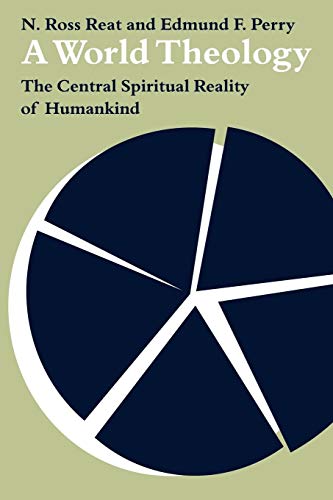 9780521337472: A World Theology: The Central Spiritual Reality of Humankind
