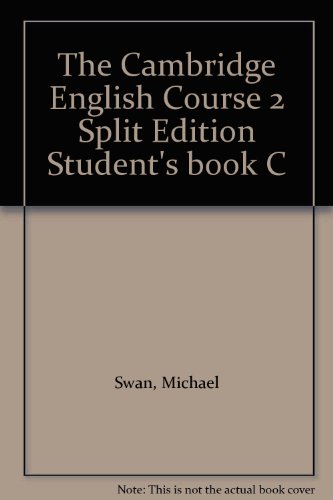 The Cambridge English Course 2 Split Edition Student's book C (9780521337595) by Swan, Michael; Walter, Catherine