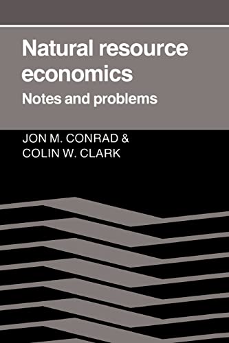 Imagen de archivo de Natural Resource Economics: Notes and Problems a la venta por Zoom Books Company