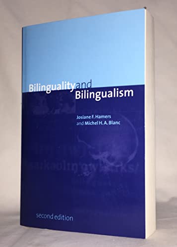 Beispielbild fr Bilinguality And Bilingualism (SCARCE REVISED EDITION SIGNED BY CO-AUTHOR MICHEL BLANC) zum Verkauf von Greystone Books