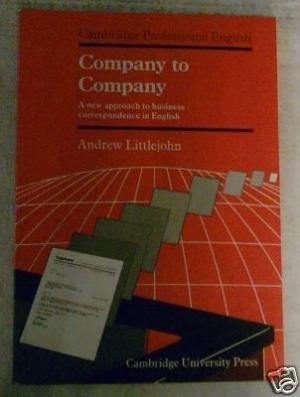 9780521338080: Company to Company: A New Approach to Business Correspondence in English