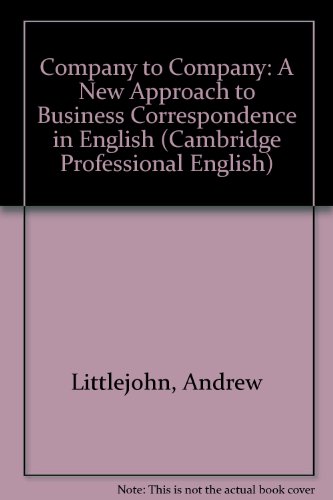 Stock image for Company to Company: A New Approach to Business Correspondence in English for sale by Ammareal