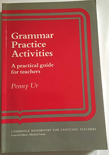 Beispielbild fr Grammar Practice Activities: A Practical Guide for Teachers (Cambridge Handbooks for Language Teachers) zum Verkauf von SecondSale