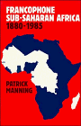 9780521338868: Francophone Sub-Saharan Africa 1880–1985