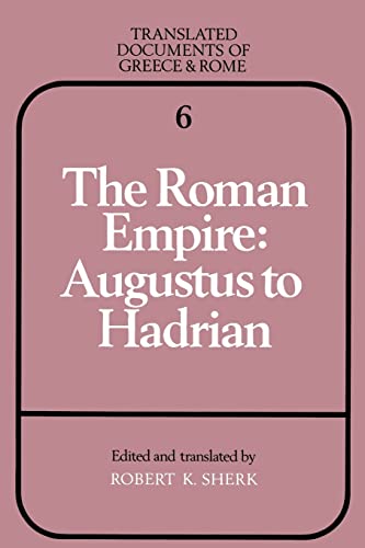 The Roman Empire: Augustus to Hadrian