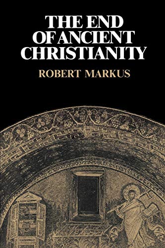 9780521339490: The End of Ancient Christianity