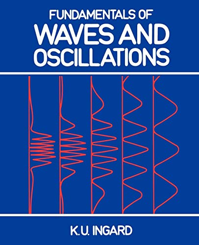 Fundamentals of Waves and Oscillations (9780521339575) by Ingard, K. U.