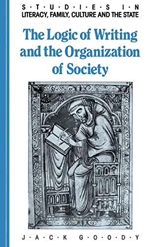 9780521339629: The Logic of Writing and the Organization of Society