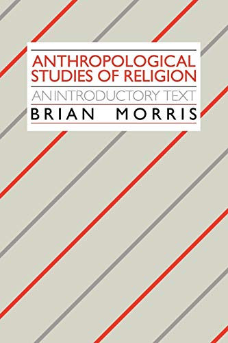 Beispielbild fr Anthropological Studies of Religion: An Introductory Text zum Verkauf von Chiron Media