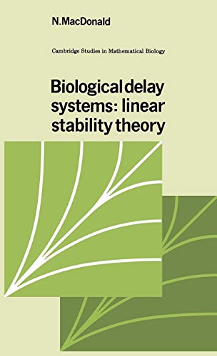 9780521340847: Biological Delay Systems: Linear Stability Theory