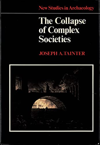 9780521340922: The Collapse of Complex Societies