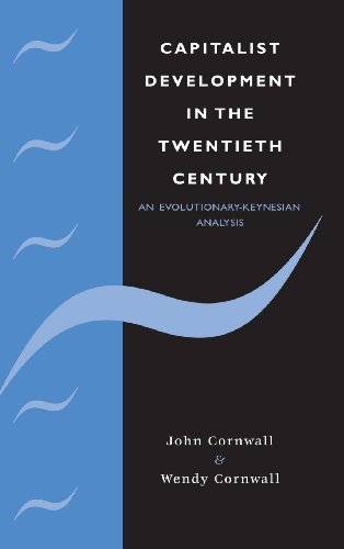 Beispielbild fr Capitalist Development in the Twentieth Century : An Evolutionary-Keynesian Analysis zum Verkauf von Better World Books