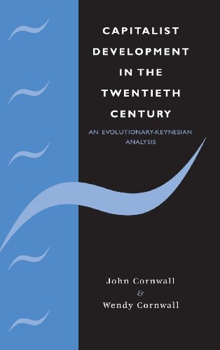 Stock image for Capitalist Development in the Twentieth Century : An Evolutionary-Keynesian Analysis for sale by Better World Books