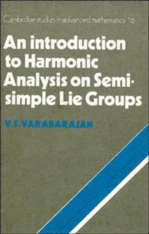 An Introduction to Harmonic Analysis on Semisimple Groups - Varadarajan V S