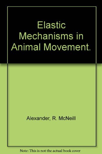 Stock image for Elastic Mechanisms in Animal Movement for sale by Better World Books