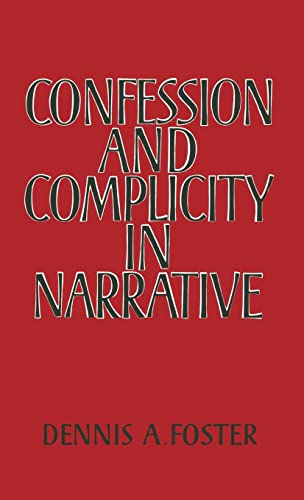 Beispielbild fr Confession and Complicity in Narrative. zum Verkauf von Henry Hollander, Bookseller