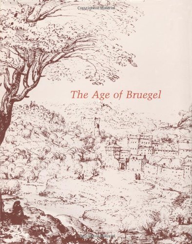 The Age of Bruegel: Netherlandish Drawings in the Sixteenth Century (9780521341967) by Hand, John Oliver; Judson, J. Richard; Robinson, William W.; Wolff, Martha