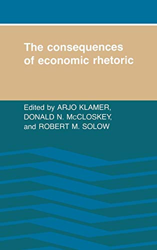 9780521342865: The Consequences of Economic Rhetoric Hardback