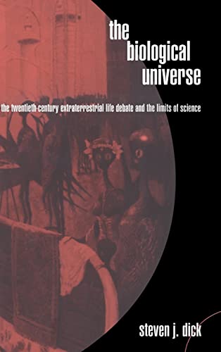 Stock image for The Biological Universe: The Twentieth Century Extraterrestrial Life Debate and the Limits of Science for sale by HPB-Red
