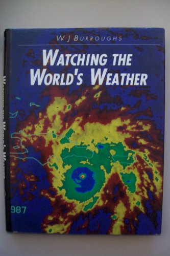 9780521343428: Watching the World's Weather Hardback