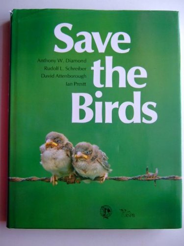 Stock image for Save the birds for sale by Acanthophyllum Books