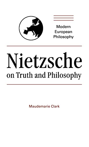 9780521343688: Nietzsche on Truth and Philosophy Hardback (Modern European Philosophy)