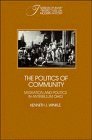 Stock image for The Politics of Community : Migration and Politics in Antebellum Ohio for sale by Better World Books