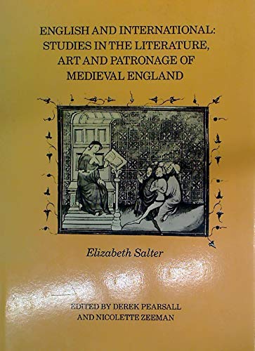 Imagen de archivo de English and International: Studies in Literature, Art and Patronage of Medieval England a la venta por Winged Monkey Books