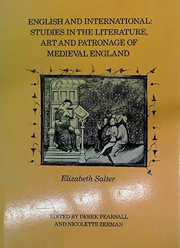 Stock image for English and International: Studies in Literature, Art and Patronage of Medieval England for sale by Winged Monkey Books