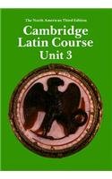 Stock image for Cambridge Latin Course Unit 3 Student's book North American edition (North American Cambridge Latin Course) for sale by Half Price Books Inc.