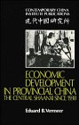 Economic Development in Provincial China: The Central Shaanxi since 1930 (Contemporary China Inst...